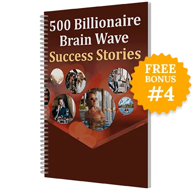 billionaire brain wave bonus 4 500 success stories